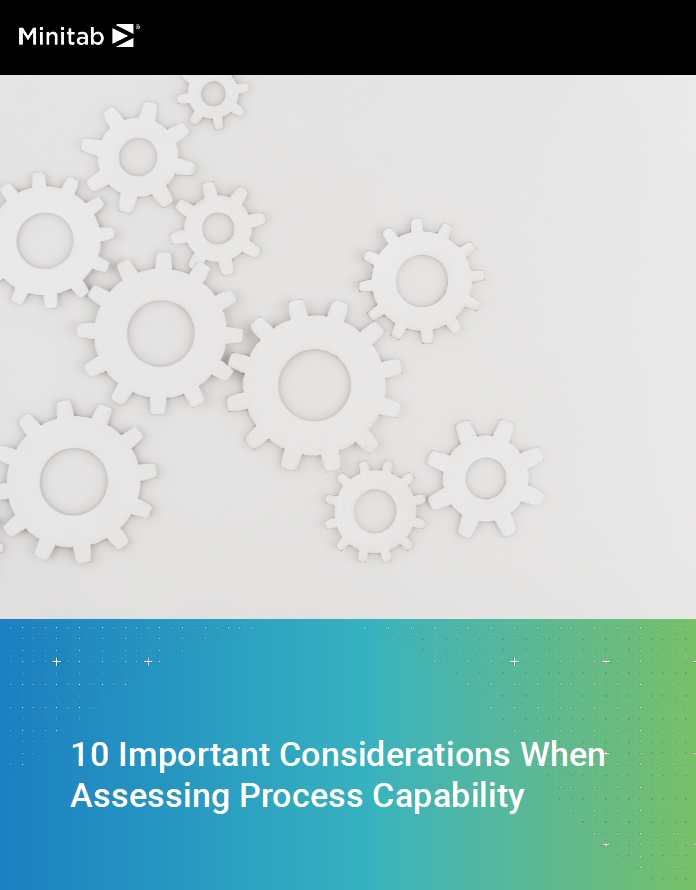 10 Important Considerations When Assessing Processs Capabilities