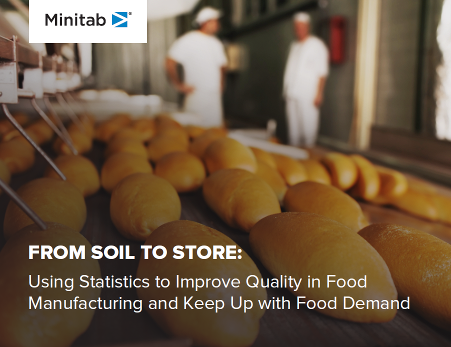 From Soil to Store: Using Statistics to Improve Quality in Food Manufacturing and Keep Up with Food Demand